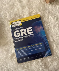 Cracking the GRE Psychology Subject Test, 8th Edition
