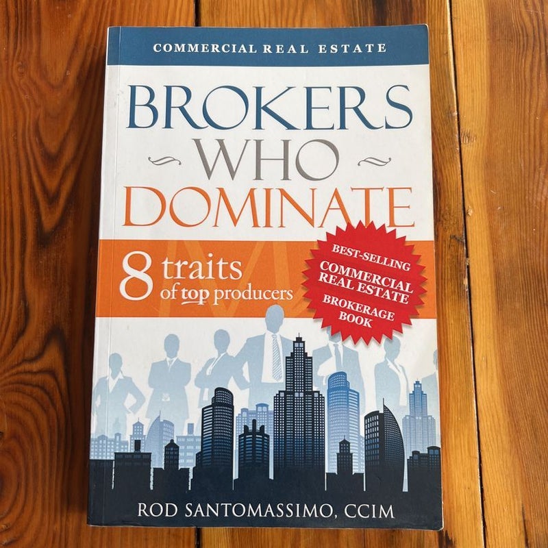 Brokers Who Dominate