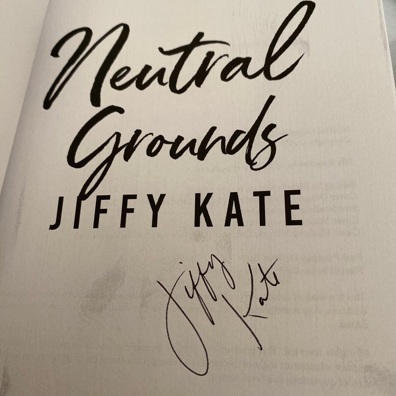 Neutral Grounds (signed)
