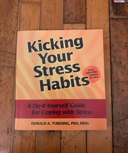 Kicking Your Stress Habits