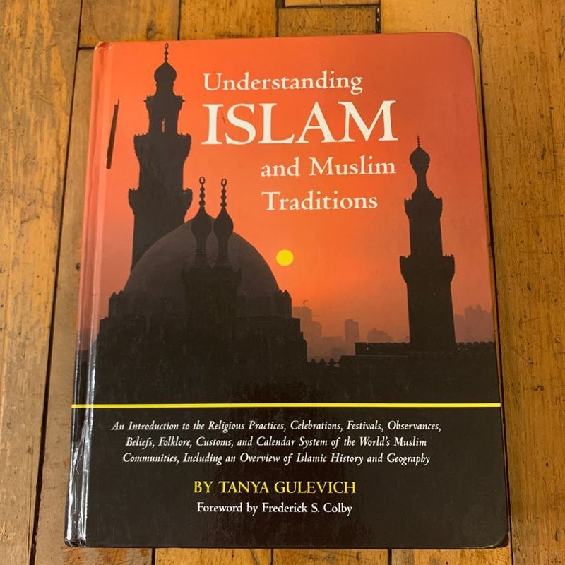 Understanding Islam and Muslim Traditions