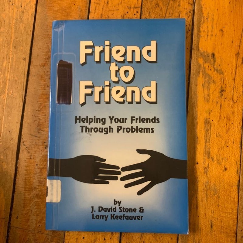 Friend to Friend