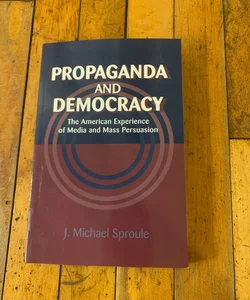 Propaganda and Democracy