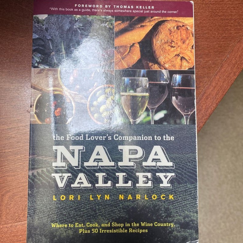 The Food Lover's Companion to the Napa Valley