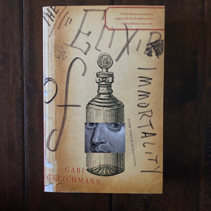 The Elixir of Immortality by Gabi Gleichmann