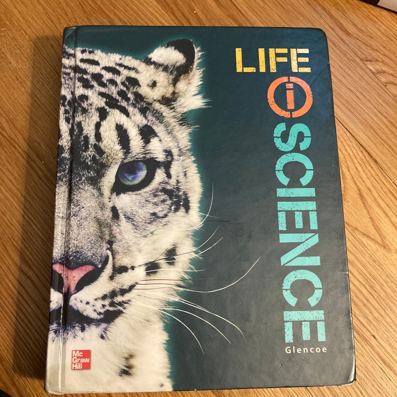 Glencoe Life IScience, Grade 7, Student Edition