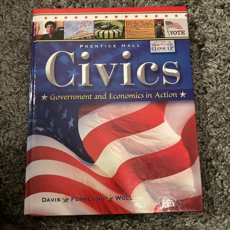 Civics: Government and Economics in Action Student Edition 2009