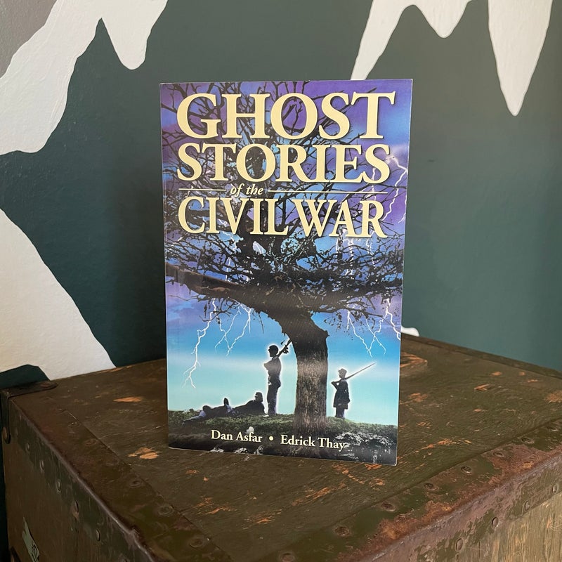 Ghost Stories of the Civil War