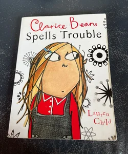 Clarice Bean Spells Trouble