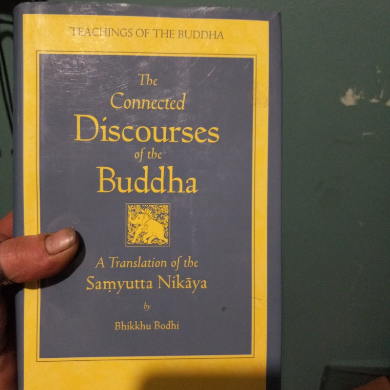 The Connected Discourses of the Buddha