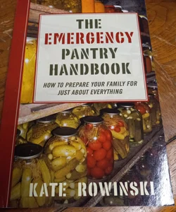 The Emergency Pantry Handbook