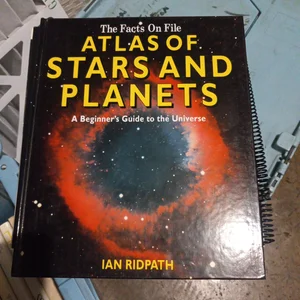 The Facts on File Atlas of Stars and Planets