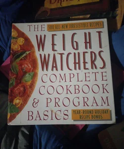 The Weight Watcher's Complete Cookbook and Program Basics