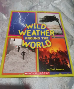 Wild Weather Around the World