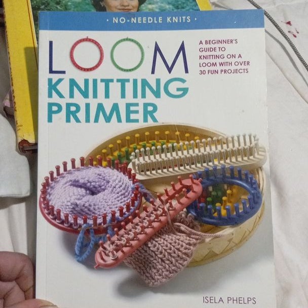 Loom Knitting Primer