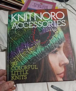 Knit Noro: Accessories