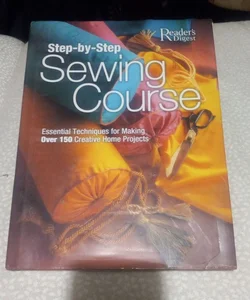 Step-by-Step Sewing Course