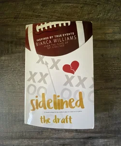 Sidelined: The Draft