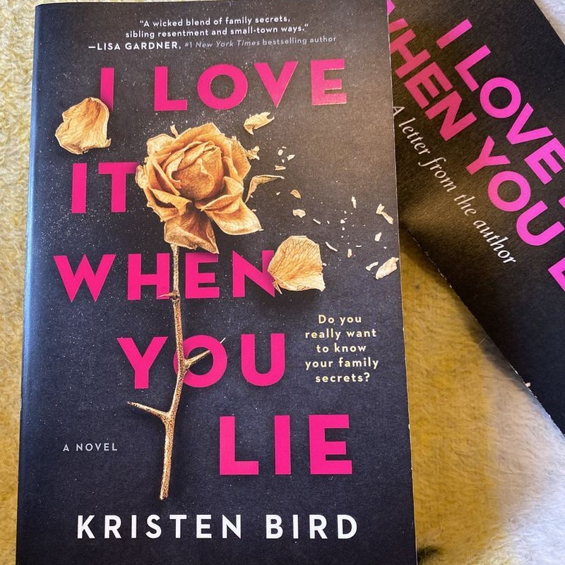 I Love It When You Lie - by Kristen Bird (Paperback)