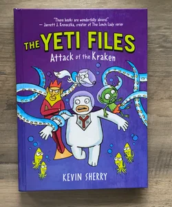 Attack of the Kraken (the Yeti Files #3)