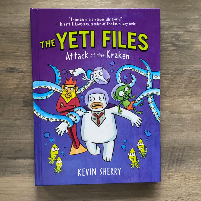 Attack of the Kraken (the Yeti Files #3)