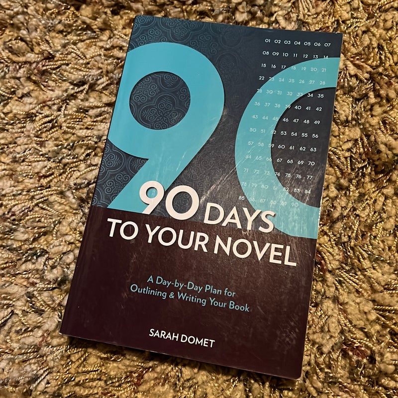 90 Days to Your Novel