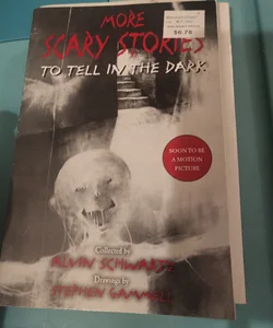 More Scary Stories to Tell in the Dark