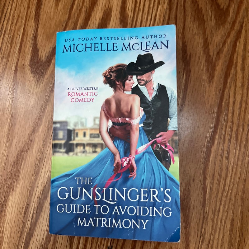 The Gunslinger's Guide to Avoiding Matrimony