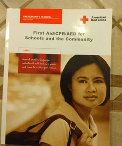 First Aid/CPR/AED for Schools and the Community