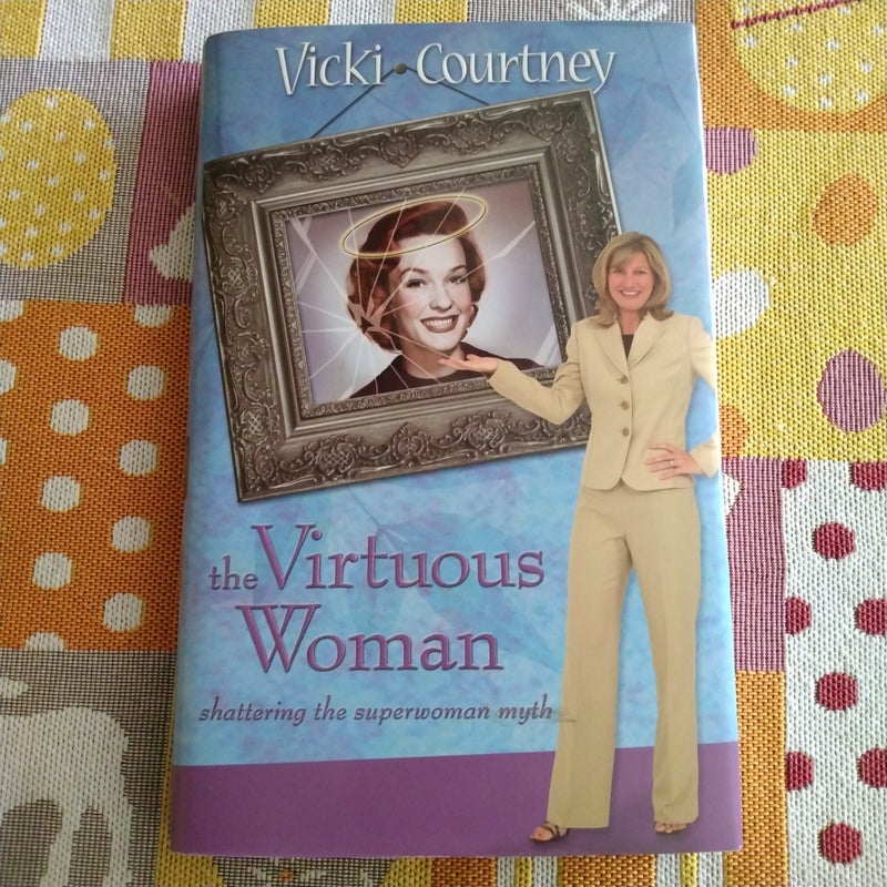 The Virtuous Woman