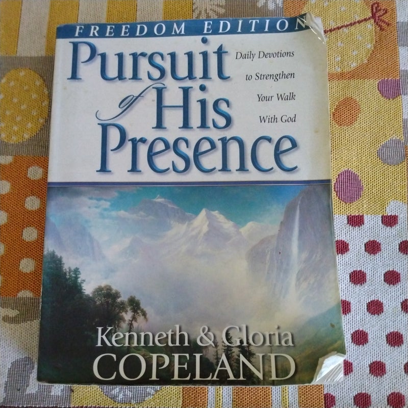 PURSUIT IF HIS PRESENCE