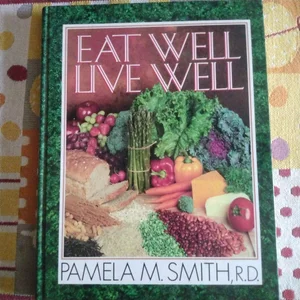 Eat Well-Live Well