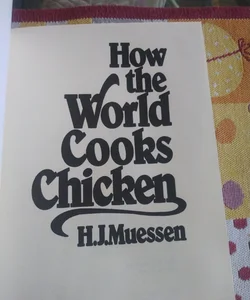 How The World Cooks Chicken 