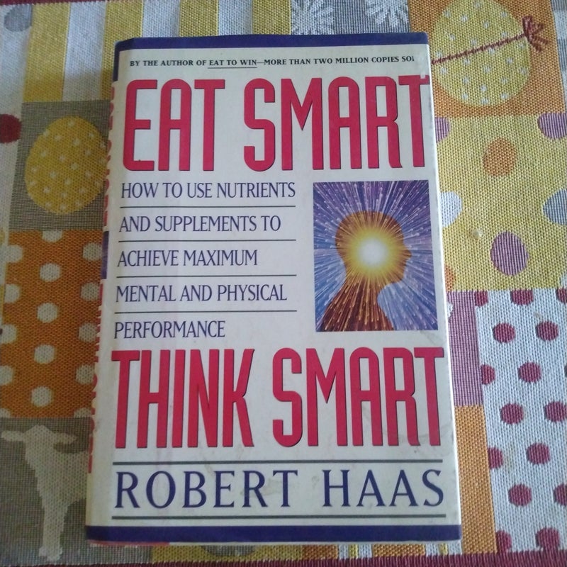 Eat Smart, Think Smart