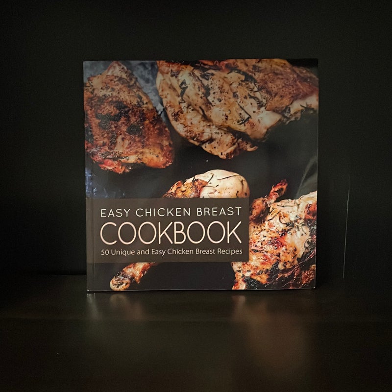 Easy Chicken Breast Cookbook