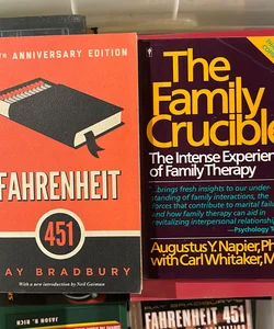 Fahrenheit 451  & The family crucible 