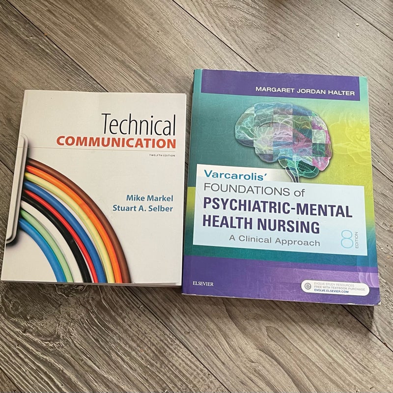 Varcarolis' Foundations of Psychiatric-Mental Health Nursing & Technical Communication Twelfth Edition