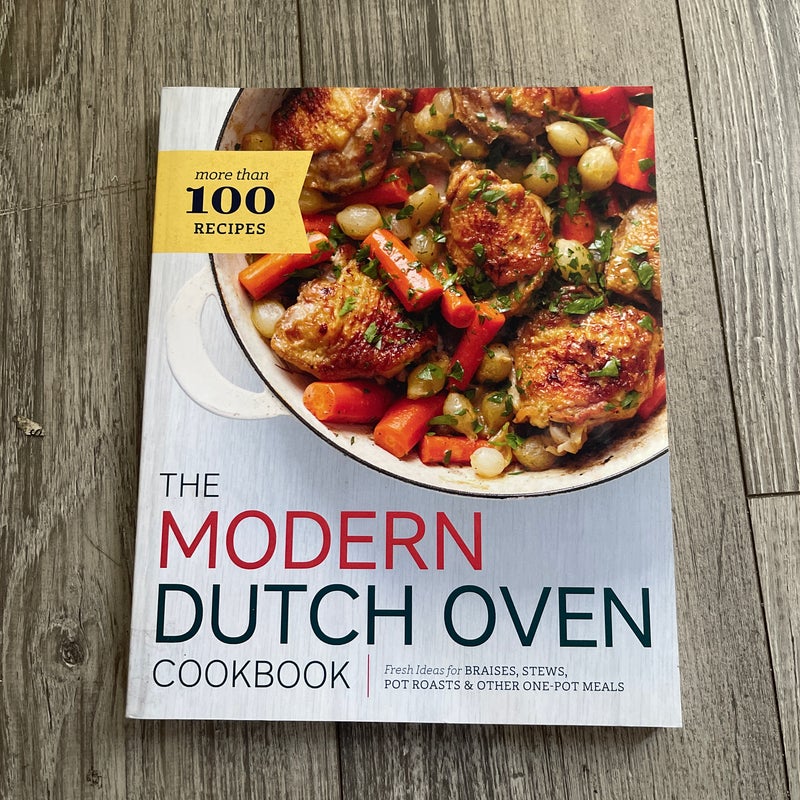 The Modern Dutch Oven Cookbook