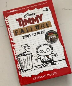 Timmy Failure: Zero to Hero (Timmy Failure Prequel)