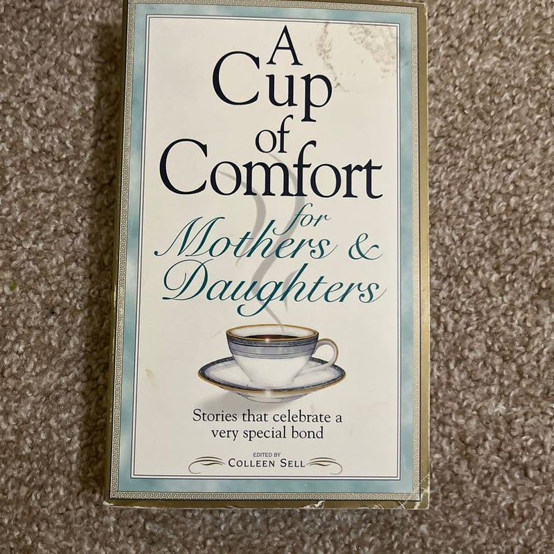 A Cup of Comfort for Mothers and Daughters