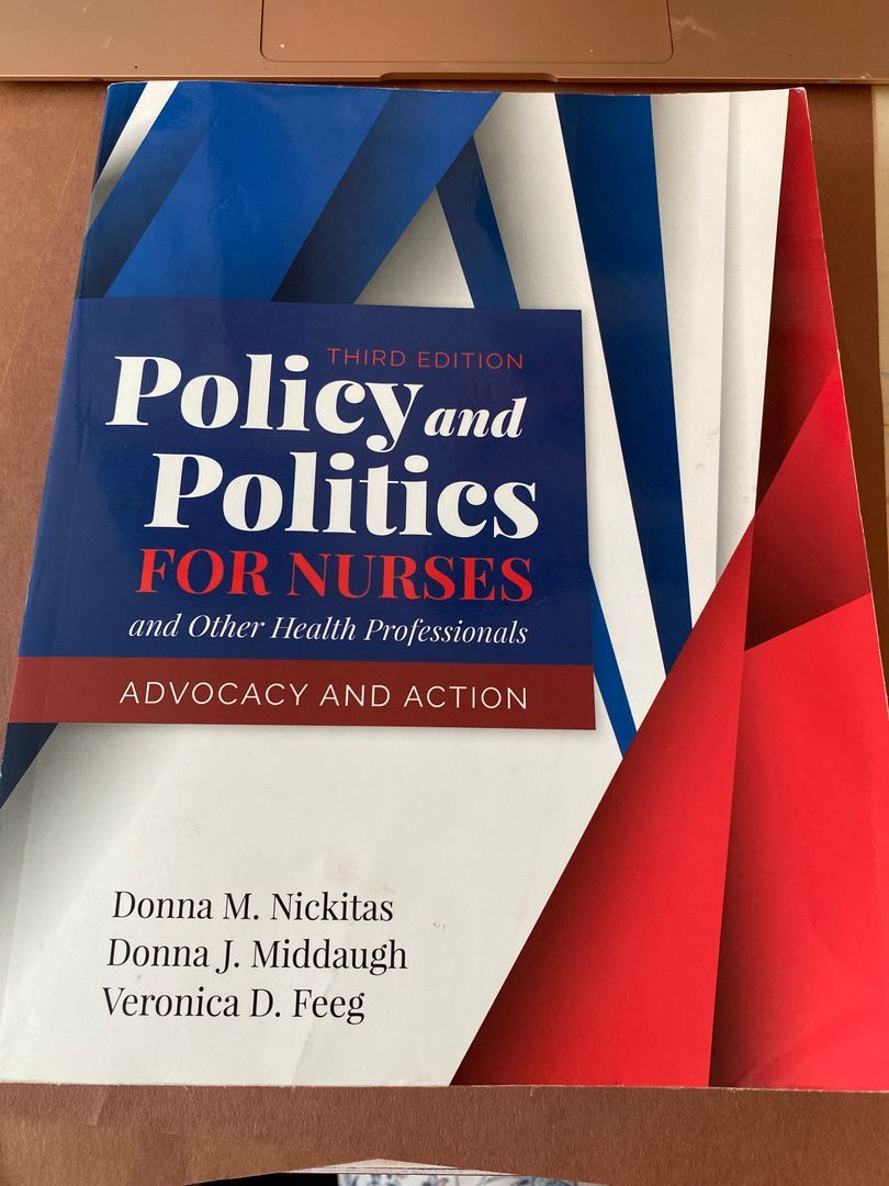 Policy and Politics for Nurses and Other Health Professionals