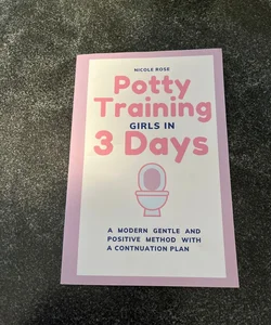 Potty Training Girls in 3 Days