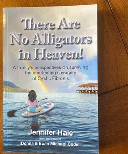 There Are No Alligators in Heaven!