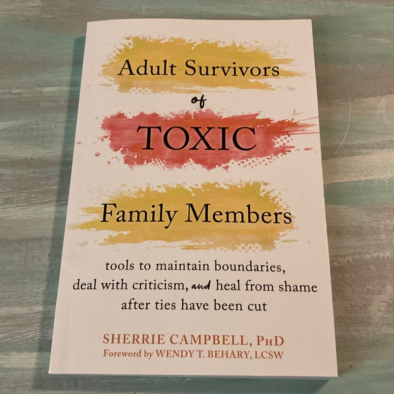 Adult Survivors of Toxic Family Members