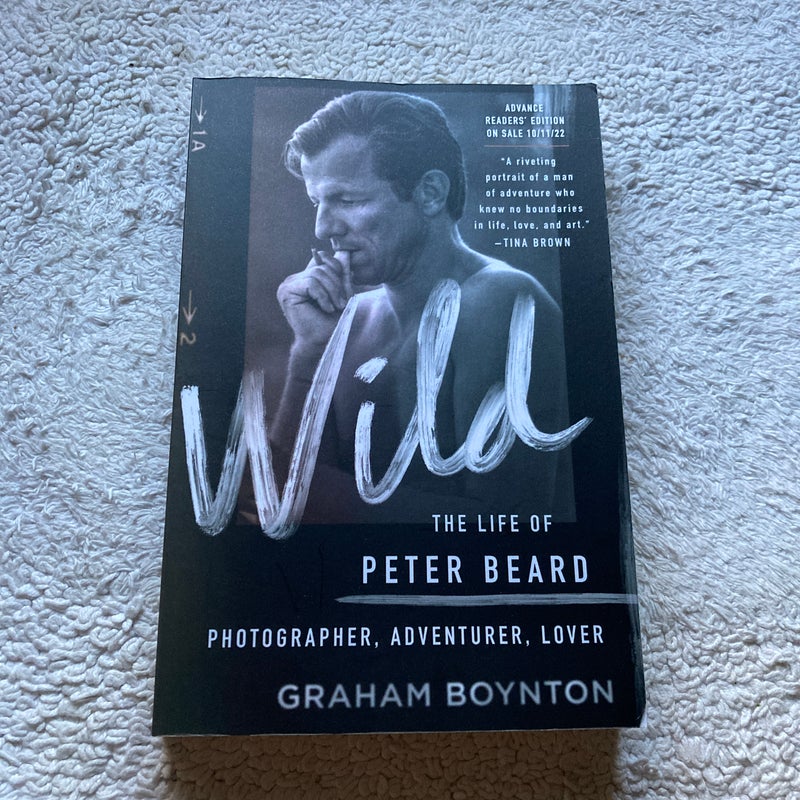Wild: The Life of Peter Beard: Photographer, Adventurer, Lover