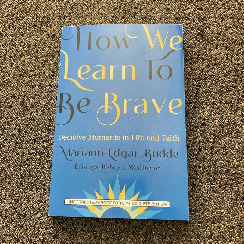 How We Learn To Be Brave
