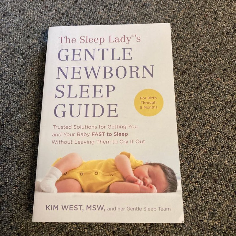 The Sleep Lady®'s Gentle Newborn Sleep Guide