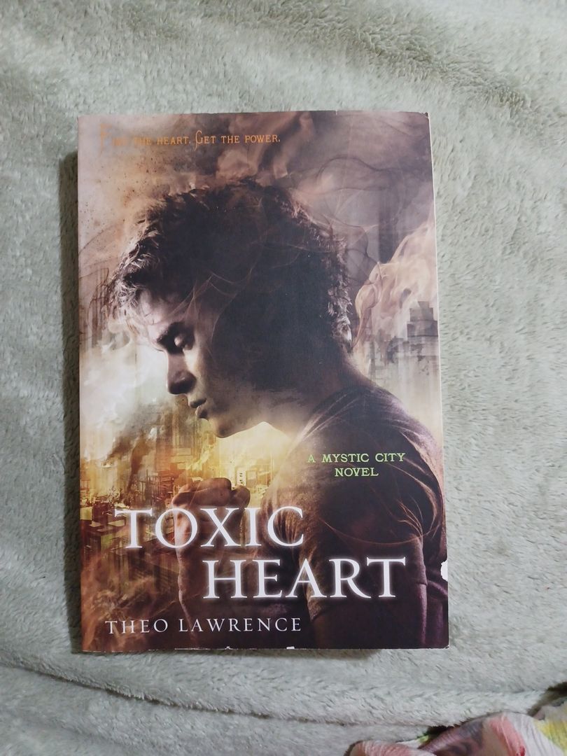 Toxic Heart: a Mystic City Novel