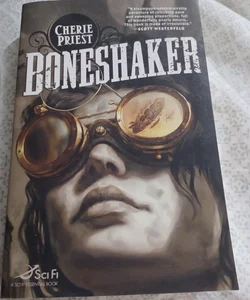 Boneshaker: the Clockwork Century 