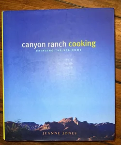 Canyon Ranch Cooking